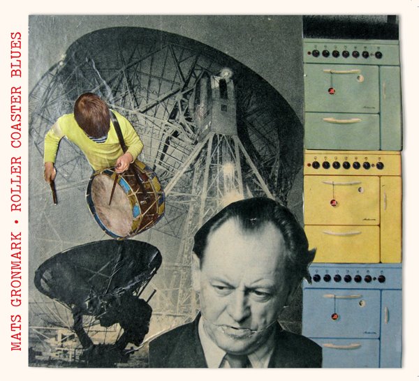 Mats Gronmark - Roller Coaster Blues - Recension - Betyg: 4 av 5