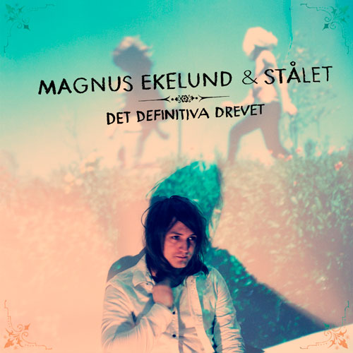 Magnus Ekelund & Stålet – Det definitiva drevet - Recension - Betyg: 3 av 5