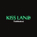 The Weeknd - Kiss Land